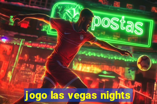 jogo las vegas nights